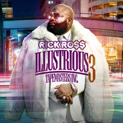 Rick Ross Illustrious 3 Front Cover