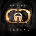 Rocko & DJ Scream Gift of Gab