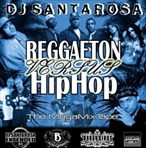 DJ Santarosa Reggaeton Vs. Hip-Hop