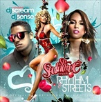 DJ Scream & DJ Sense So Seductive Meets Rhythm & Streets