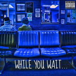 Untitled While You Wait