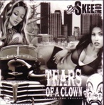 Joker Brand & DJ Skee Tears Of A Clown Vol. 2