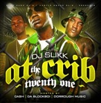 DJ Slikk At The Crib Vol. 21