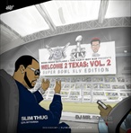 Slim Thug Welcome 2 Texas Vol. 2