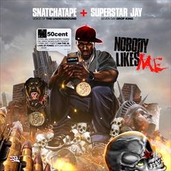 Superstar Jay \u0026 50 Cent - Nobody Likes Me Free Mixtape Download |  DJDOWNLOADZ.com