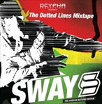 Sway Dasafo The Dotted Lines Mixtape