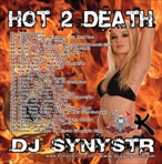 DJ Synystr Hot 2 Death