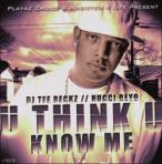 DJ Tee Reckz & Nucci Reyo Think U Know Me