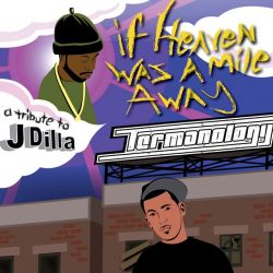 If Heaven Was A Mile Away (A Tribute To J Dilla) Thumbnail