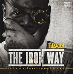 T-Pain The Iron Way