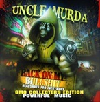 Uncle Murda Back On My Bullsh*t