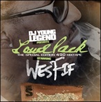 DJ Young Legend & Wes Fif Loud Back