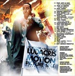 DJ Woogie & DJ Outlaw Ludacris 'Motion Picture Sh*t'