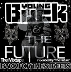 Young Buck & The Future Back For The Streets