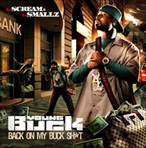 DJ Scream & DJ Smallz Presents Young Buck: Back On My Buck Sh*t